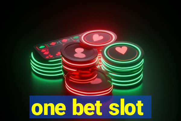 one bet slot