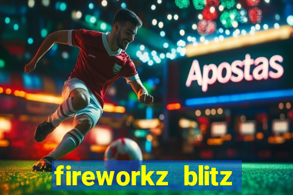 fireworkz blitz slot game