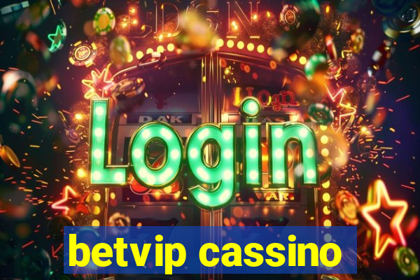 betvip cassino