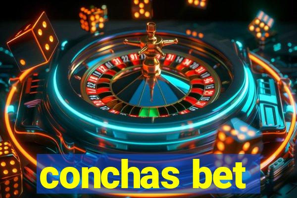 conchas bet