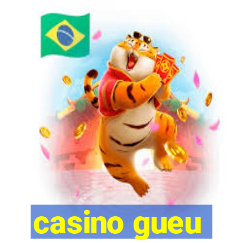 casino gueu