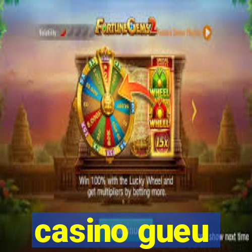 casino gueu