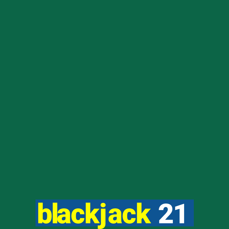 blackjack 21