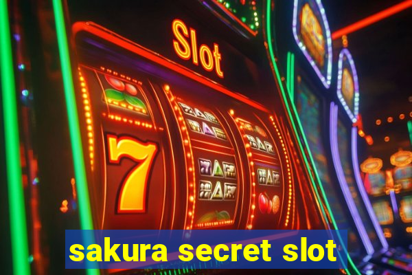 sakura secret slot