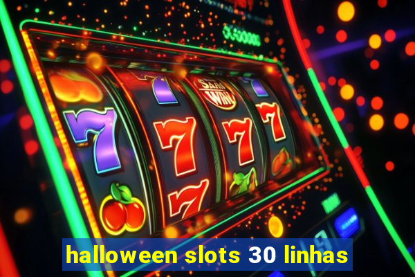 halloween slots 30 linhas