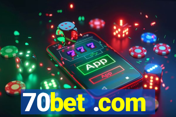 70bet .com