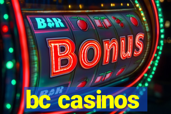 bc casinos