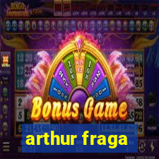 arthur fraga