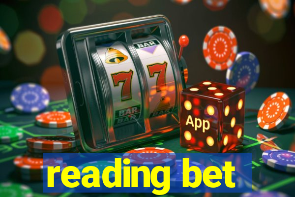 reading bet