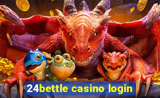 24bettle casino login