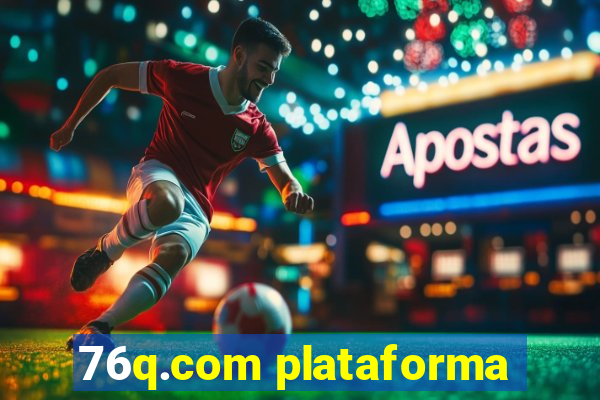 76q.com plataforma