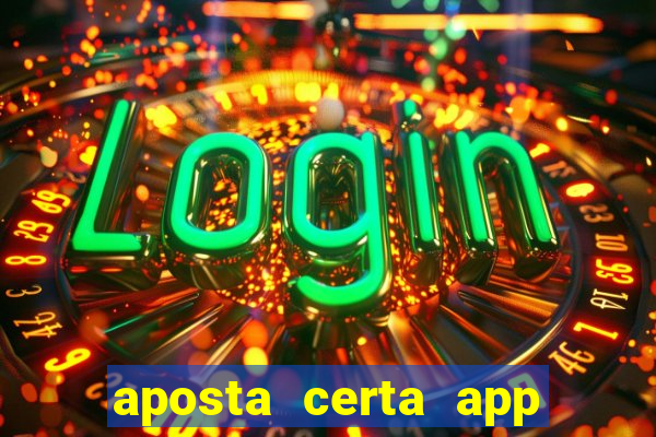 aposta certa app jogo do bicho