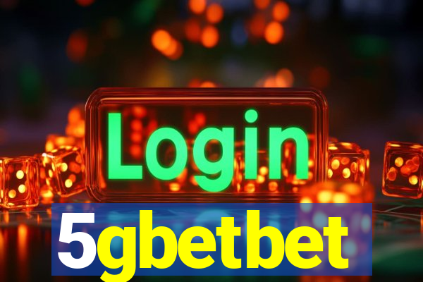 5gbetbet