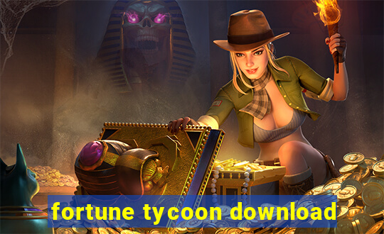 fortune tycoon download