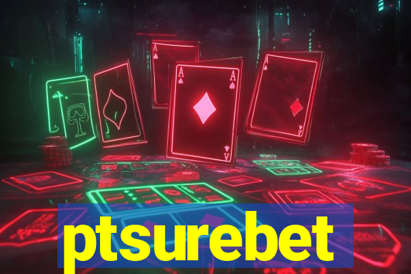 ptsurebet