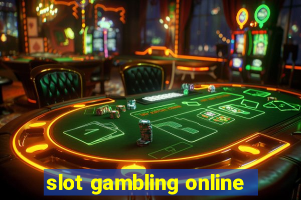 slot gambling online