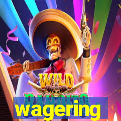 wagering