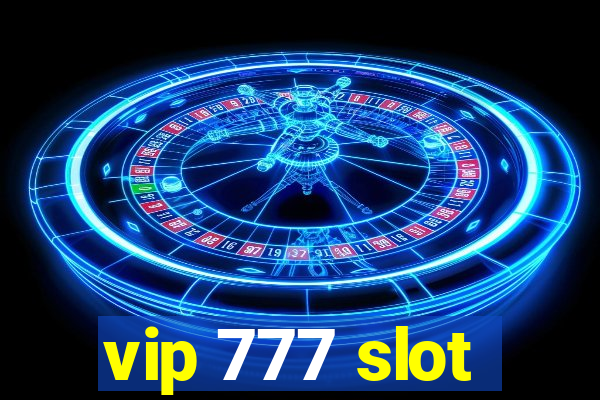 vip 777 slot