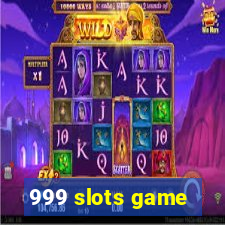 999 slots game