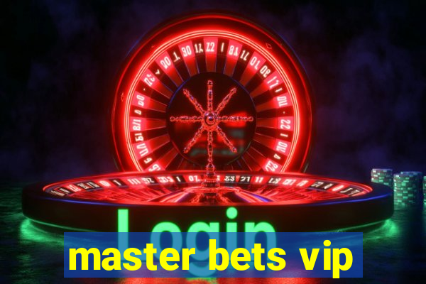 master bets vip