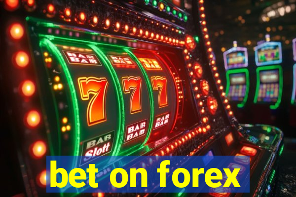 bet on forex