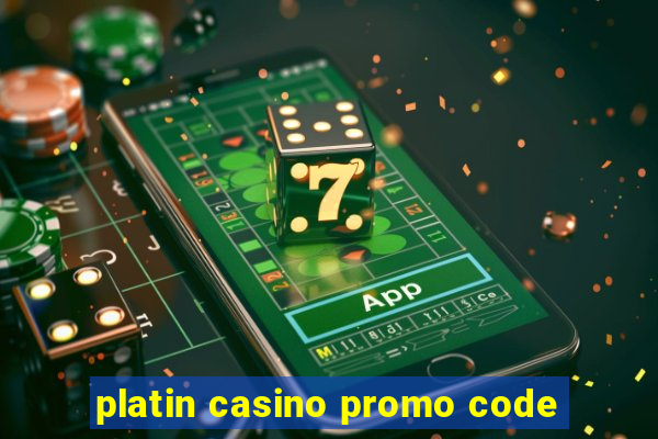 platin casino promo code