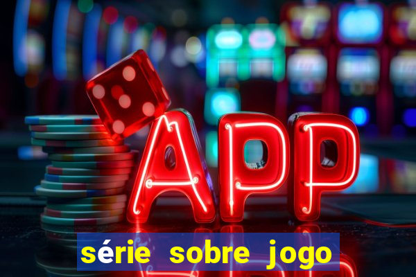 série sobre jogo do bicho globoplay