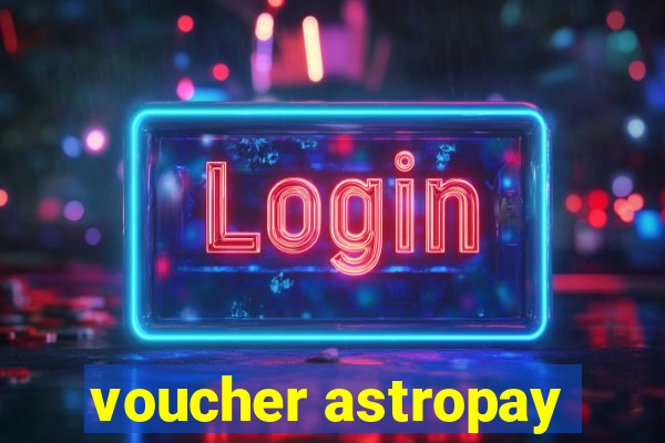 voucher astropay