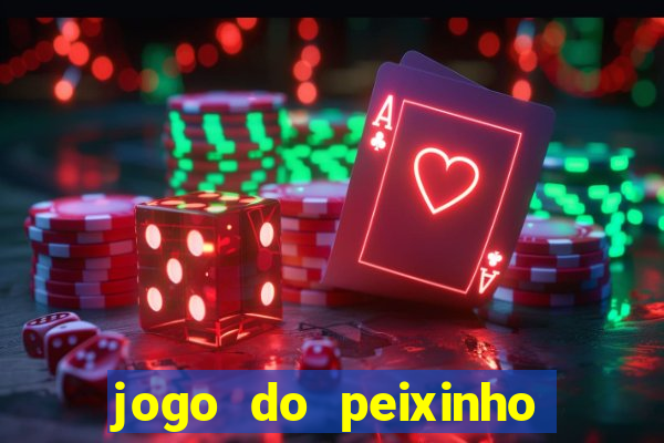 jogo do peixinho que da dinheiro