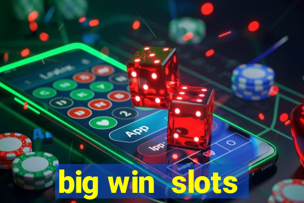 big win  slots