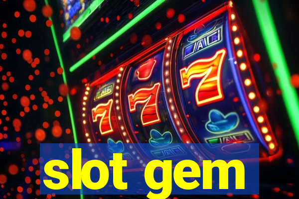 slot gem