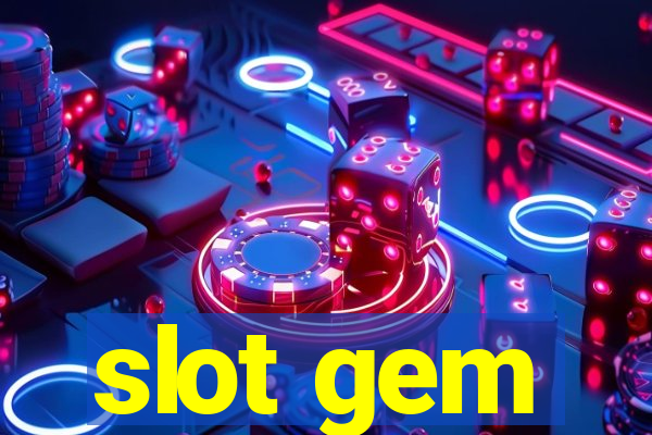 slot gem