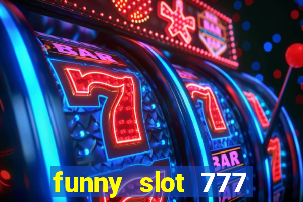 funny slot 777 machine jili