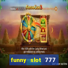 funny slot 777 machine jili