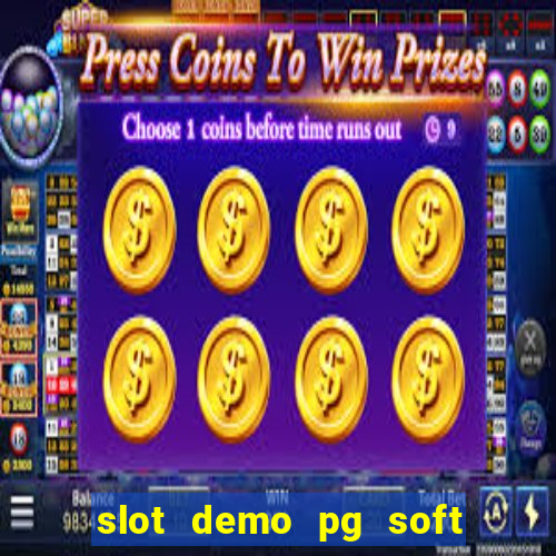 slot demo pg soft max bet