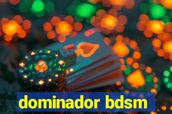 dominador bdsm