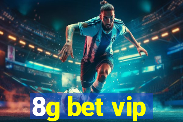 8g bet vip