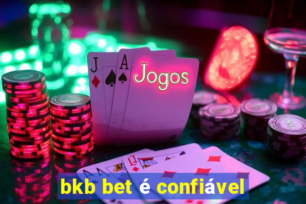 bkb bet é confiável