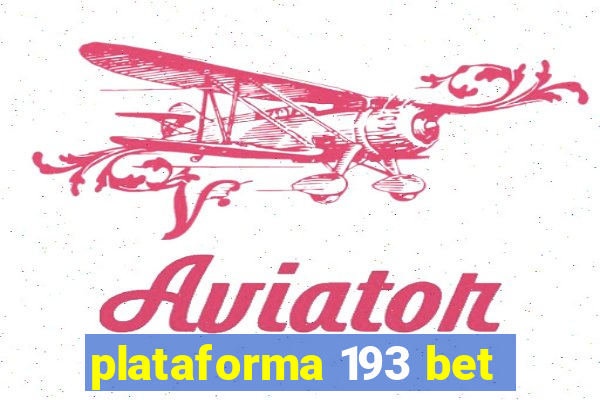 plataforma 193 bet