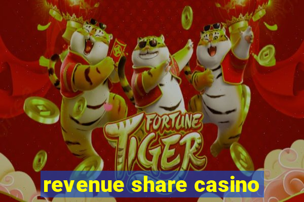 revenue share casino