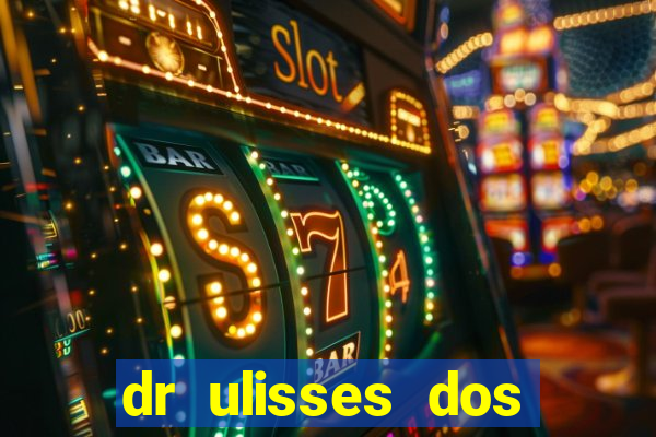 dr ulisses dos santos ortopedista