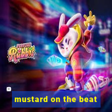 mustard on the beat