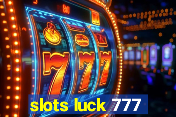 slots luck 777