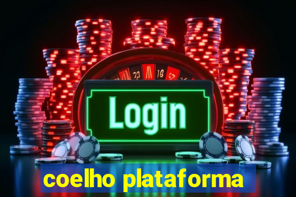 coelho plataforma