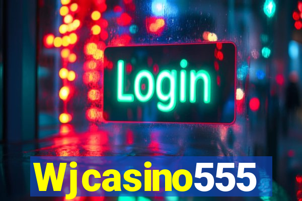 Wjcasino555