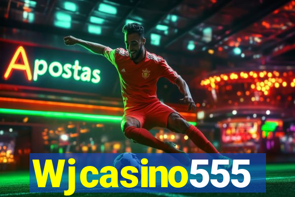 Wjcasino555