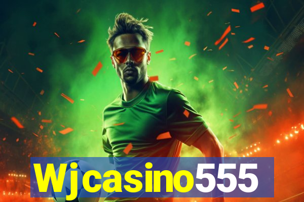 Wjcasino555