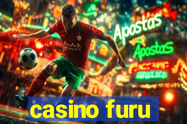 casino furu