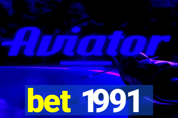 bet 1991