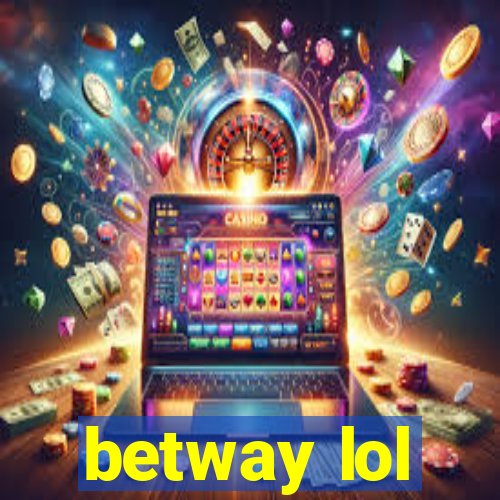 betway lol